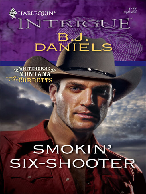 Title details for Smokin' Six-Shooter by B. J. Daniels - Available